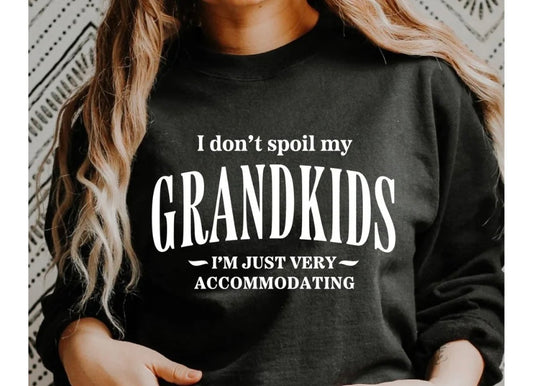 I Don’t Spoil My Grandkids