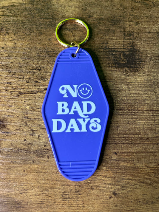 Motel Keychain: No Bad Days